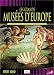 Les Grands Musées d'Europe Les Grands Musées d'Europe