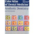 Aesthetic Dentistry by  J. Schmidseder