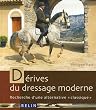 D�rives du dressage moderne : Recherche d'une alternative