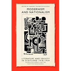 Modernism and Nationalism: Literature and Society in Scotland 1918-1939 (ASLS Annual Volumes)