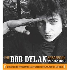 The Bob Dylan Scrapbook: An American Journey, 1956-1966