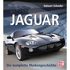 Jaguar: Die komplette Modellgeschichte: Die komplette Markengeschichte