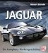 Jaguar. Die komplette Markengeschichte
