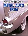 How to Restore Metal Auto Trim (Motorbooks Workshop)