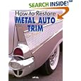 How to Restore Metal Auto Trim (Motorbooks Workshop) by Jeff Lilly