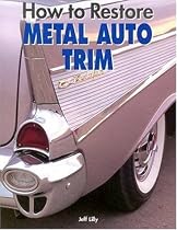 How to Restore Metal Auto Trim (Motorbooks Workshop)