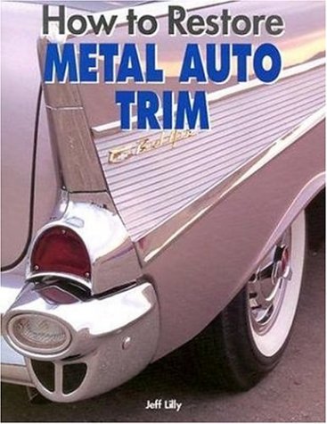 How to Restore Metal Auto Trim (Motorbooks Workshop)