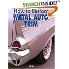 How to Restore Metal Auto Trim (Motorbooks Workshop) by Jeff Lilly