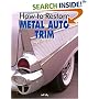 How to Restore Metal Auto Trim (Motorbooks Workshop)