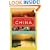 Travel Around China: The Guide to Exploring the Sites, the Cities, the Provinces, and More