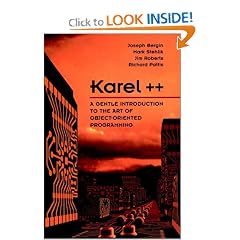 Karel++: A Gentle Introduction to the Art of Object-Oriented Programming
