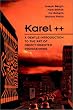 Karel++: A Gentle Introduction to the Art of Object-Oriented Programming
