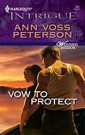 Vow To Protect (Harlequin Intrigue Series)