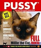 Pussy: For Cats That Should Know Better