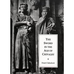 The Sword in the Age of Chivalry