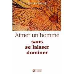 Aimer un homme sans se laisser dominer