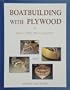 Boatbuilding With Plywood