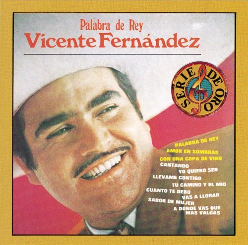 Vicente Fernandez - Palabra de Rey - Zortam Music