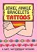 Jewel Ankle Bracelets Tattoos (Dover Tattoos)