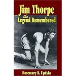 Jim Thorpe, the Legend Remembered book cover