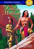 Last of the Mohicans (A Stepping Stone Book(TM))