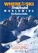 Book Where To Ski and Snowboard Worldwide: The Reuters Guide