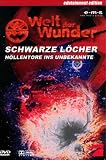 Welt der Wunder: Schwarze Löcher