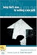 Being God's Man by Walking a New Path (The Every Man Series)