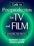 Guide to Television and Film Postproduction