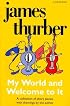 My World-and Welcome to It (Harvest Book)