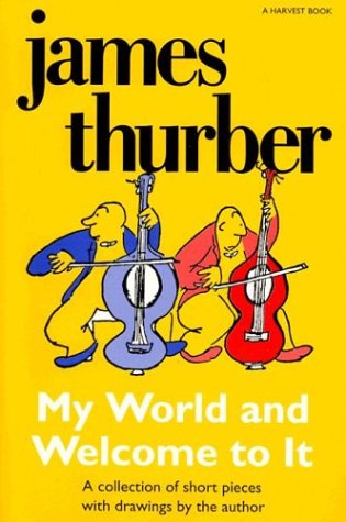 Cover image : My World and Welcome to It (Harvest Book)