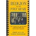 Religion in the Public Square: Debating Church and State (Point/counterpoint: Philosophers Debate Contemporary Issues)