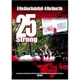 25 Strong: Film About Basketball (2006)