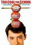 Too Cool for School - The John Hughes Collection (Ferris Bueller's Day Off - Bueller... Bueller... Edition / Pretty in Pink - Everything's Duckie Edition / Some Kind of Wonderful - Special Collector's Edition)