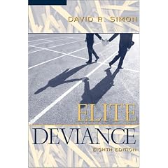 Elite Deviance (8th Edition): David R. Simon