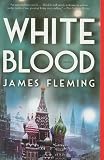 White Blood: A Novel
