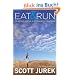 Eat and Run: My Unlikely Journey to Ultramarathon Greatness
