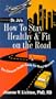 How to Stay Healthy & Fit on the Road: The Ultimate Health Guide for Road Warriors