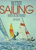 Better sailing with Bob Fisher