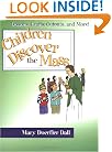 Children Discover the Mass: Lessons, Crafts, Cutouts, and More