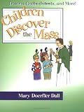 Buy : Children Discover the Mass: Lessons, Crafts, Cutouts, and More