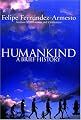 Humankind: A Brief History