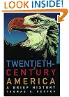 Twentieth-Century America: A Brief History
