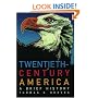 Twentieth-Century America: A Brief History