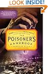 The Poisoner's Handbook: Murder and t...