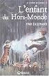 La L�gende des Drakel, Tome 1 : L'enfant du Hors-Monde
