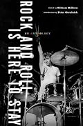 Rock and Roll Is Here to Stay: An Anthology