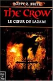 The Crow : le coeur de Lazare