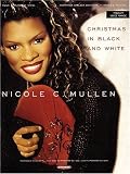 Nicole C. Mullen - Christmas in Black and White