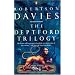 The Deptford Trilogy